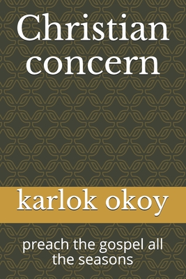 Christian concern: preach the gospel all the seasons - Okoy Kko, Karlo Kolong