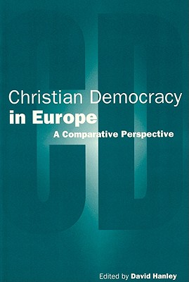 Christian Democracy in Europe - Hanley, David