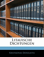 Christian Donaleitis, Litauische Dichtungen