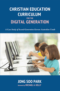 Christian Education Curriculum for the Digital Generation