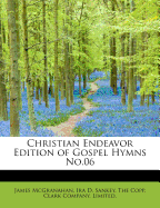 Christian Endeavor Edition of Gospel Hymns No.06
