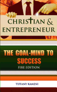 Christian & Entrepreneur: The Goal-Mind to Success