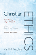 Christian Ethics, Volume 1