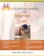 Christian Family Guide to Married Love