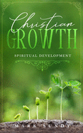 Christian Growth: Spiritual Development