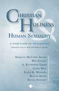 Christian Holiness & Human Sexuality: A Study Guide for Episcopalians