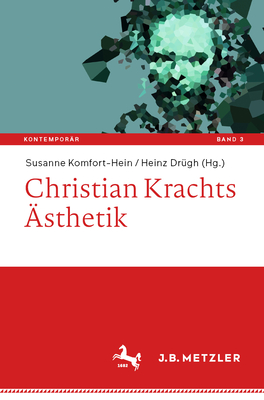 Christian Krachts ?sthetik - Komfort-Hein, Susanne (Editor), and Dr?gh, Heinz (Editor)