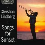 Christian Lindberg: Songs for Sunset