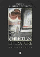 Christian Literature: An Anthology - McGrath, Alister E, Professor