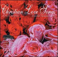 Christian Love Songs - David Hamilton