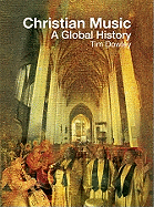 Christian Music: A Global History