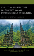 Christian Perspectives on Transforming Interreligious Encounter: Essays in Honor of Leo D. Lefebure