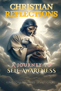 Christian Reflections: A Journey to Self-Awareness