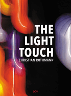 Christian Rothmann - The Light Touch
