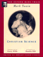 Christian Science (1907) - Twain, Mark, and Wills, Garry (Introduction by), and Hill, Hamlin