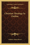 Christian Theology In Outline