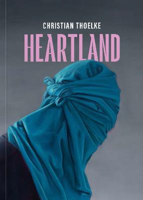 Christian Thoelke: Heartland - Arrieta, Katrin, and Hubner, Charly, and Nedo, Kito