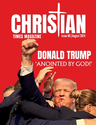 Christian Times Magazine Issue 86 - Christian Times Magazine & North Texas F