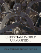 Christian World Unmasked...