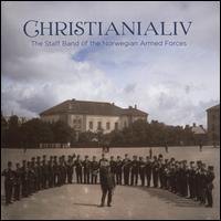 Christianialiv - Gry Aubert Bang (cornet); The Staff Band of the Norwegian Armed Forces; Ole Kristian Ruud (conductor)