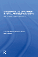 Christianity and Government in Russia and the Soviet Union: Reflections on the Millennium