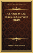 Christianity and Hinduism Contrasted (1882)