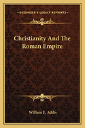 Christianity and the Roman Empire