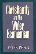 Christianity and the Wider Ecumenism