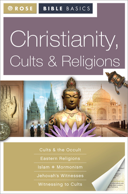 Christianity, Cults and Religions - Rose Publishing (Creator), and Carden, Paul (Editor)
