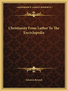 Christianity From Luther To The Encyclopedia