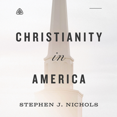 Christianity in America - Nichols, Stephen J