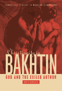 Christianity in Bakhtin: God and the Exiled Author