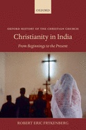 Christianity in India: From Beginnings to the Present