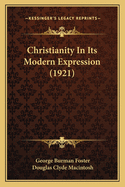 Christianity In Its Modern Expression (1921)