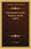 Christianity in the Modern World (1907)