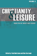Christianity & Leisure II: Issues for the Twenty-First Century