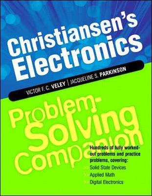 Christiansen's Electronics Problem-Solving Companion - Veley, Victor F, and Parkinson, Jacqueline Susan