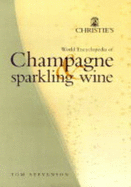 Christie's World Encyclopedia of Champagne and Sparkling Wine