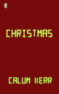 Christmas: A Flash-Fiction Novella