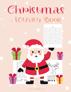 Christmas Activity Book: A Creative Holiday Coloring, Word Search, Maze and Sudoku Activities Book for Kids and Adults, Teenagers, Tweens, Older Kids, Boys, Girls