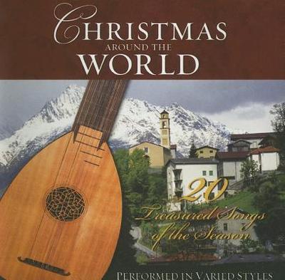 Christmas Around the World: 20 Treasured Songs of the Season - Barbour Publishing (Creator)
