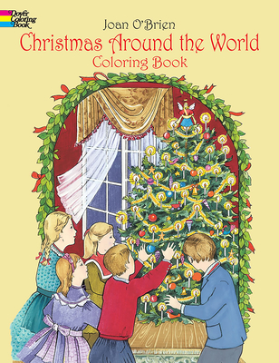 Christmas Around the World Coloring Book - O'Brien, Joan