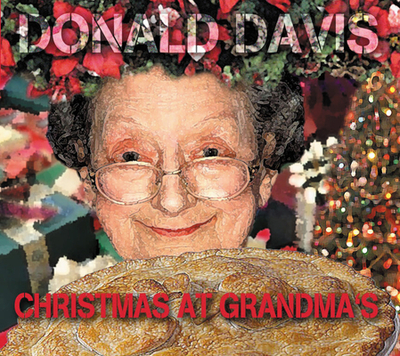 Christmas at Grandma's - Davis, Donald