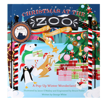 Christmas at the Zoo 10th Anniversary Edition: A Pop-Up Winter Wonderland - White, George, and Foster, Bruce
