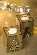 Christmas Candle Holder: Gift for Christmas