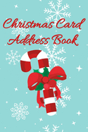 Christmas Card Address Book: 6 Year Record Book and Tracker With Snowflakes and Candy Cane Design