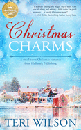 Christmas Charms: A Small-Town Christmas Romance from Hallmark Publishing