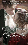 Christmas Cinderellas: Christmas with the Earl / Invitation to the Duke's Ball / a Midnight Mistletoe Kiss