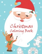 Christmas Coloring Book: A Festive Coloring Book for Kids