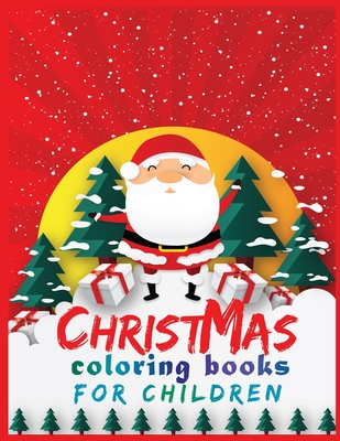 christmas coloring book children: 40+ Christmas Coloring Pages for Kids activity book- Ages 1-3, Ages 2-4, Preschool (Coloring Books for Toddlers) - Journal, Second Language